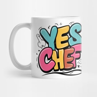 YES CHEF! Mug